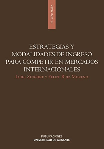 Estrategias Y Modalidades De Ingreso Para Competir En Mercad