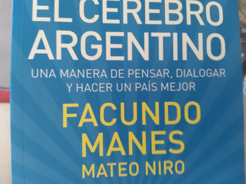 El Cerebro Argentino Facundo Manes