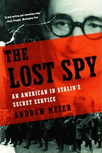 The Lost Spy, De Andrew Meier. Editorial Ww Norton Co, Tapa Blanda En Inglés