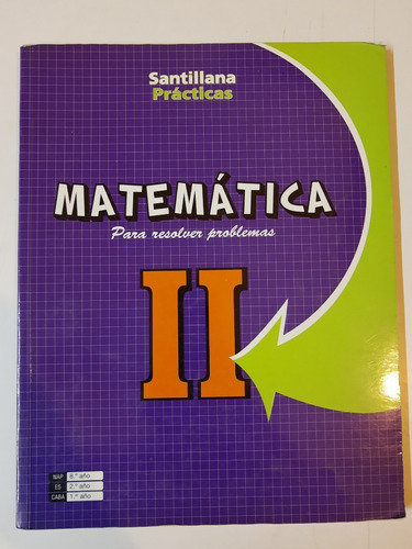 Matematica 2 - Editorial Santillana Es 2do Año Caba 1er Año