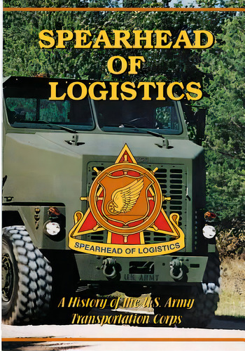Spearhead Of Logistics: A History Of The U.s. Army Transportation Corps, De U. S. Army Transportation Center. Editorial Createspace, Tapa Blanda En Inglés