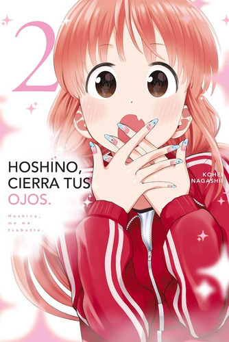 Hoshino, Cierra Tus Ojos, De Kohei Nagashii., Vol. 2. Editorial Kamite, Tapa Blanda En Español, 2022