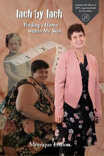 Inch By Inch : Finding A Home Within My Skin, De Monique Lisbon. Editorial Living Hope Resources, Tapa Blanda En Inglés