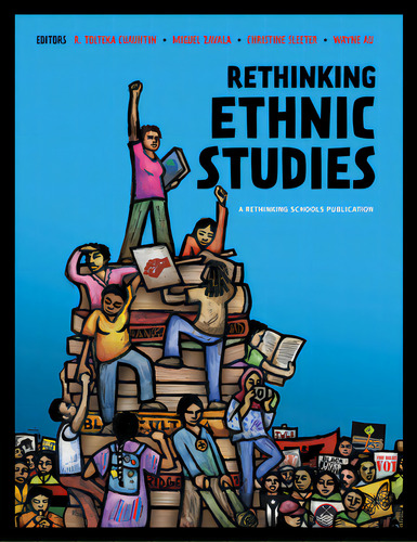 Rethinking Ethnic Studies, De Cuauhtin, R. Tolteka. Editorial Rethinking Schools Ltd, Tapa Blanda En Inglés