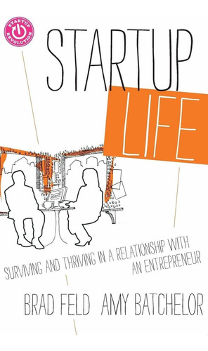 Libro Startup Life: Surviving And Thriving In A Relationsh