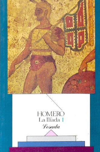 Iliada I (losada) - Homero