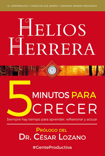 5 minutos para crecer, de Herrera, Helios. Editorial Selector, tapa blanda en español, 2016