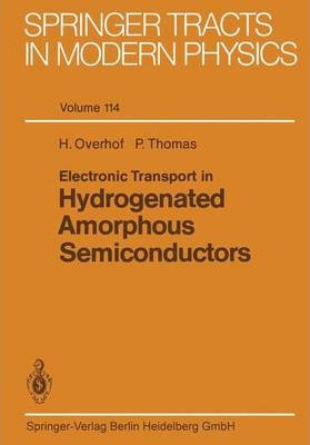 Libro Electronic Transport In Hydrogenated Amorphous Semi...