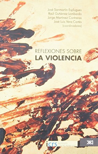 Libro Reflexiones Sobre La Violencia - Nuevo