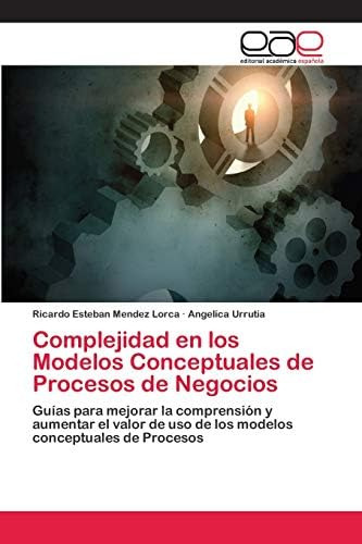 Libro: Complejidad En Los Modelos Conceptuales De Procesos D