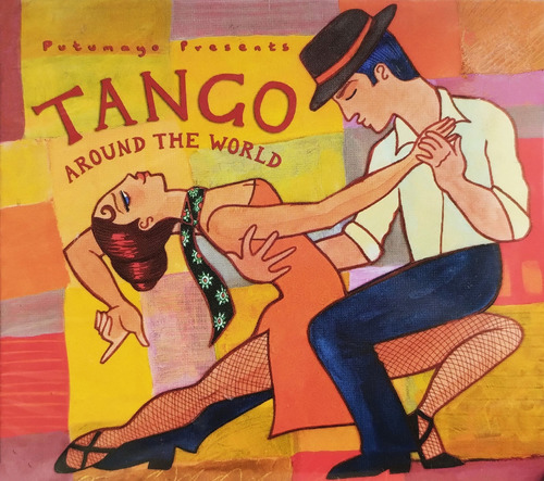 Putumayo Presents - Tango Around The World - Cd