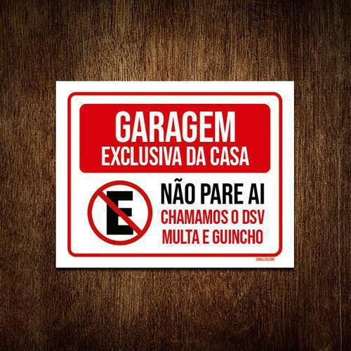 Kit 10 Placas Garagem Exclusiva Casa Não Pare Ai