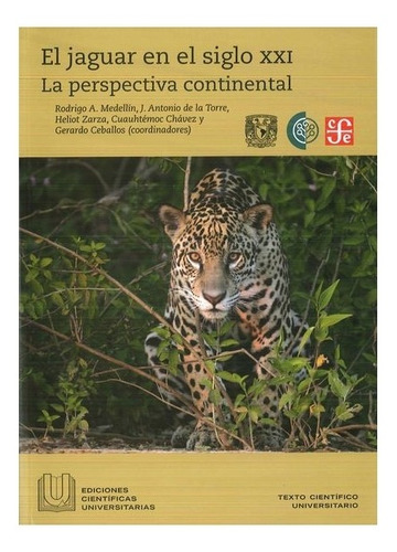 Unam | El Jaguar En El Siglo Xxi. La Perspectiva Continental