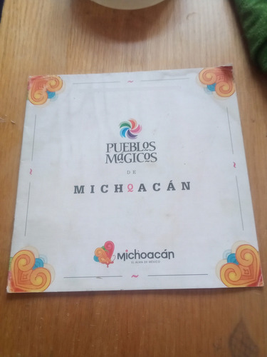 Pueblos Mágicos De Michoacán - Michoacán El Alma De México