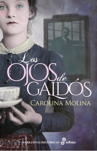 Los Ojos De Galdãâ³s, De Molina García, Carolina. Editorial Editora Y Distribuidora Hispano Americana, S.a., Tapa Dura En Español