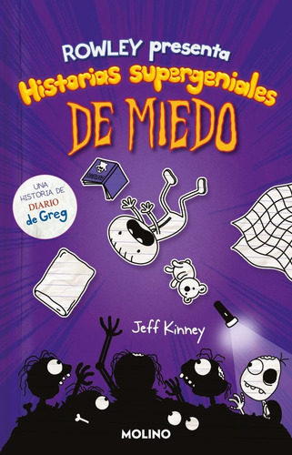 Historias Supergeniales de Miedo, de Jeff Kinney. Editorial Molino, tapa blanda en español, 2022