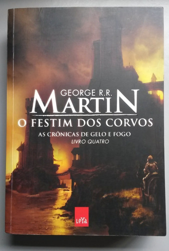 O Festim Dos Corvos - As Crônicas De Gelo E Fogo Vol. 4 (Usado)