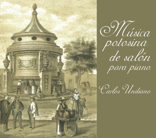 Música Potosina De Salón Para Piano, Cd, Carlos Undiano