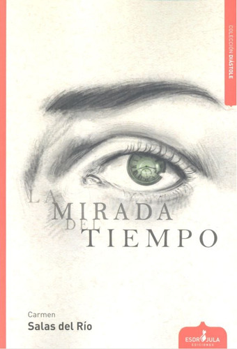 La Mirada Del Tiempo ( Libro Original )