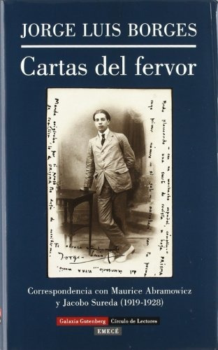 Cartas Del Fervor: Correspondencia Con Maurice Abramowicz Y 