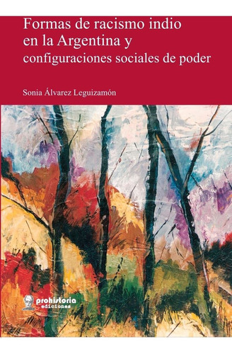 Formas De Racismo Indio En La Argentina