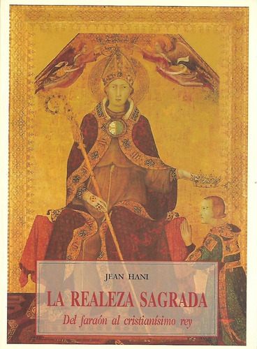 Libro La Realeza Sagrada Del Faraon Al Cristianismo Rey