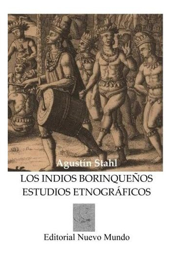 Libro: Los Indios Borinqueños: Estudios Etnograficos (spanis