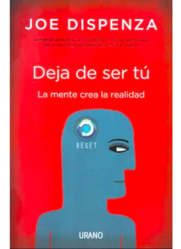 Deja De Ser Tú - Joe Dispenza - Libro Original