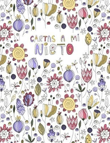 Libro: Cartas A Mi Nieto: ... De Abuela | Llene Este Diario