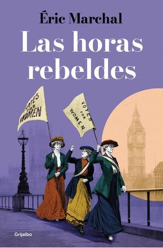 Las Horas Rebeldes / &eacute;ric Marchal