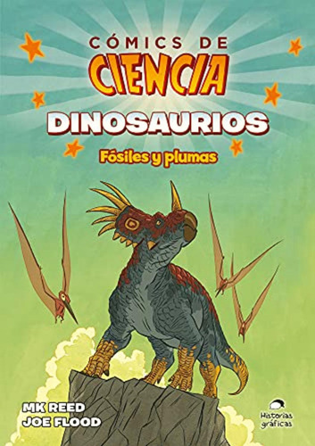 Cómics De Ciencia. Dinosaurios. Fósiles Y Plumas