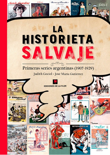 La Historieta Salvaje Prehistoria De La Historieta Argentina