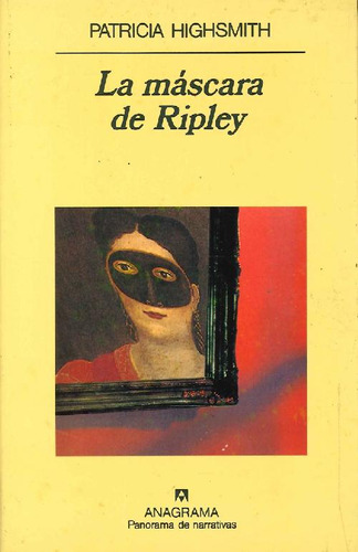 Libro La Máscara De Ripley De Patricia Highsmith