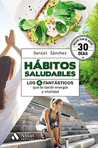 Habitos Saludables - Daniel Sanchez