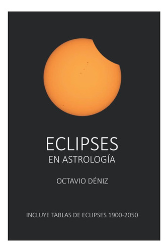 Libro: Eclipses En Astrología (spanish Edition)