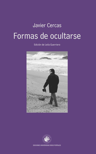 Formas De Ocultarse - Javier Cercas