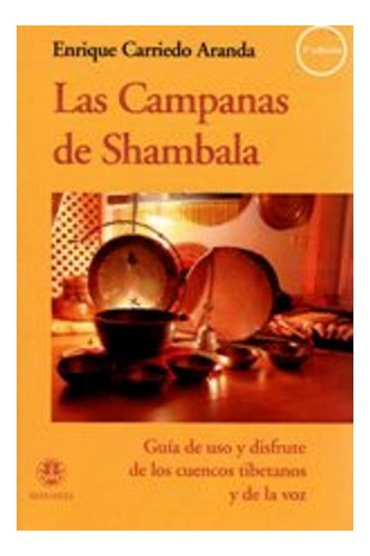 Las Campanas De Shambala