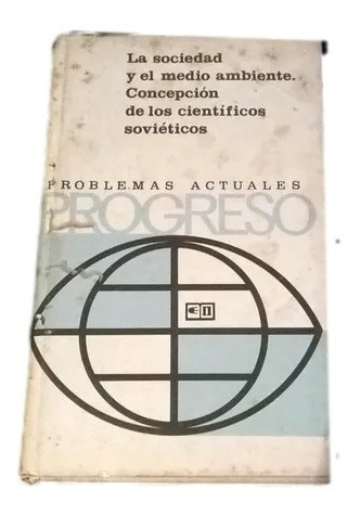 La Sociedad Y El Medio Ambiente Concepcion Sovieticos D3