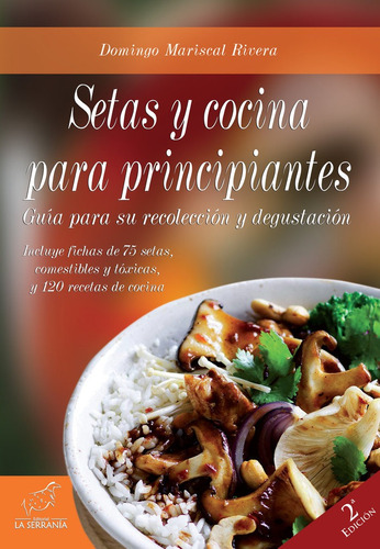 Libro Setas Y Cocina Para Principiantes (2âª Ed.)