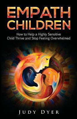 Libro Empath Children : How To Help A Highly Sensitive Ch...