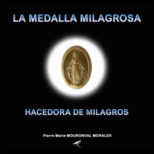 Libro: La Medalla Milagrosa: Hacedora De Milagros (spanish E