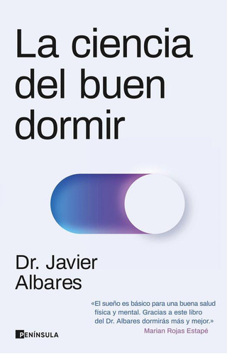 La Ciencia Del Buen Dormir, De Javier Albares. Editorial Ediciones Península En Español