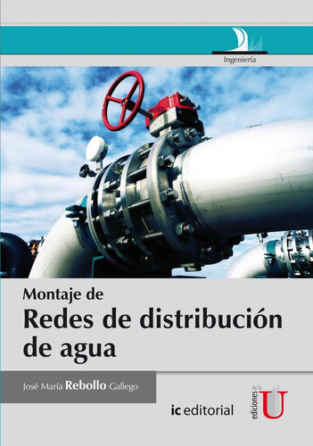 Montaje De Redes De Distribucion De Agua, De Rebollo Gallego José María., Vol. 1. Editorial Ediciones De La U, Tapa Blanda, Edición 1 En Español, 2014