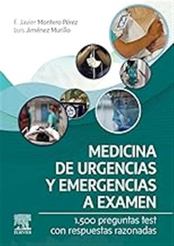 Medicina De Urgencias Y Emergencias A Examen: 1.500 Pregunta