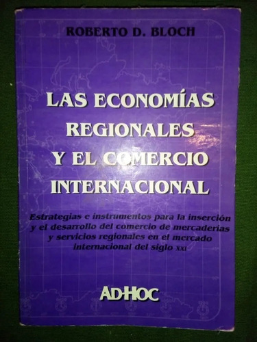 Las Economías Regionales Y El Comercio Internacional Bloch 