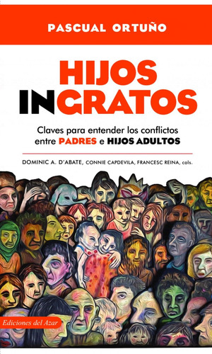 Libro: Hijos Ingratos. Ortuño, Pascual. Del Azar