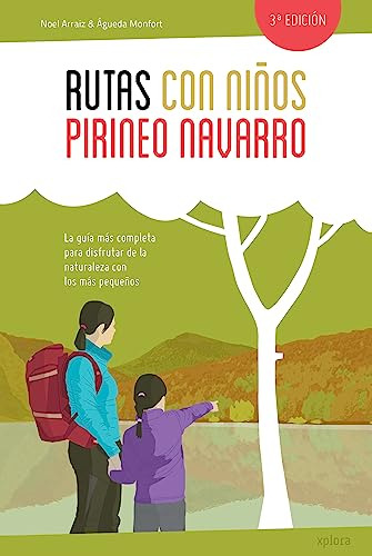 Rutas Con Ninos En El Pirineo Navarro Ne  - Arraiz Noel Mofo