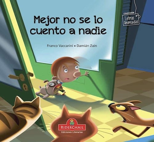 Mejor No Se Lo Cuento A Nadie (coleccion Letras Animadas) -