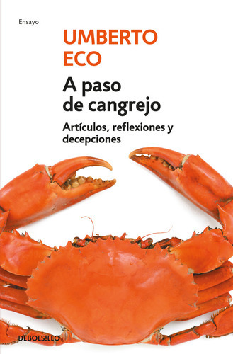 A Paso De Cangrejo, De Eco, Umberto. Editorial Debolsillo, Tapa Blanda En Español