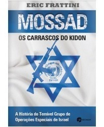 Mossad - Os Carrascos Do Kidon Livro Operações Especiais